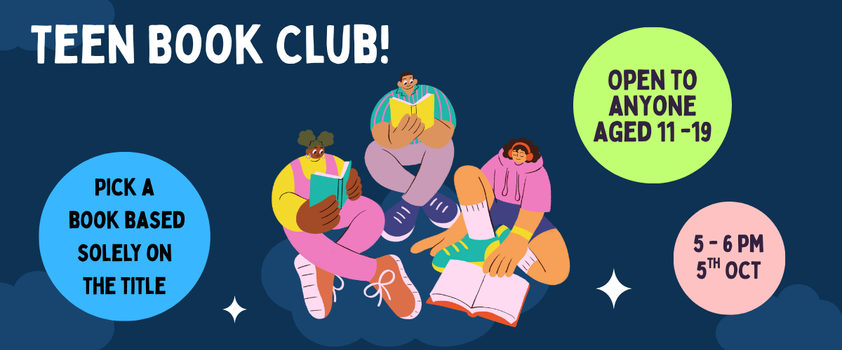 Promotional graphic for a Teen Book Club. Three illustrated young people sit reading books on a dark blue background with book icons. Large heading reads “TEEN BOOK CLUB”. Text bubbles state: “Read a book with a country or city name in the title”, “Open to anyone aged 11–19”, and “5–6 PM, 7 Sept”. Colourful, cartoon-style design promoting a youth reading event.